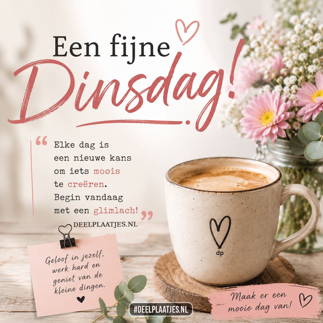 Een fijne dinsdag afbeelding met koffie en bloemen