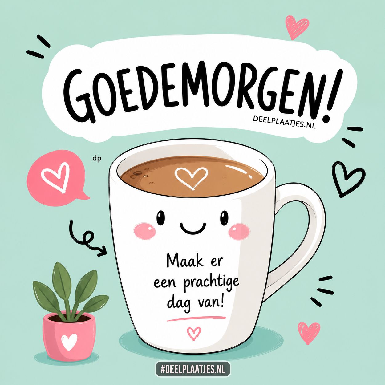 Goedemorgen plaatje met prachtige dag wens