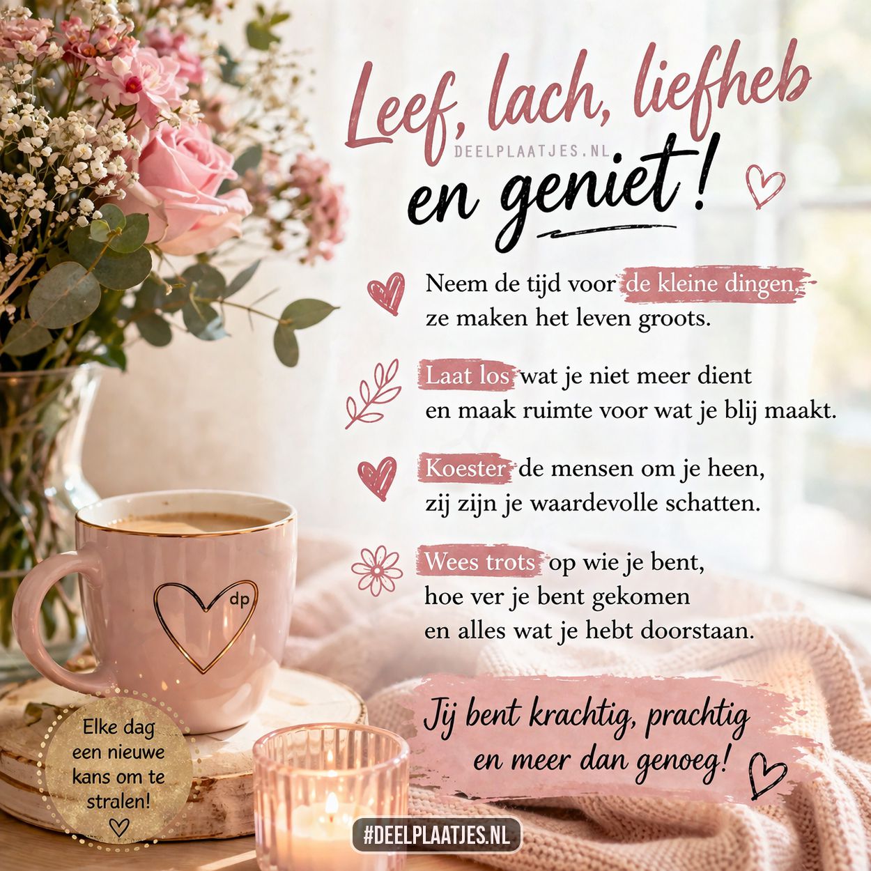 Leef lach liefheb geniet spreuk met bloemen en koffie