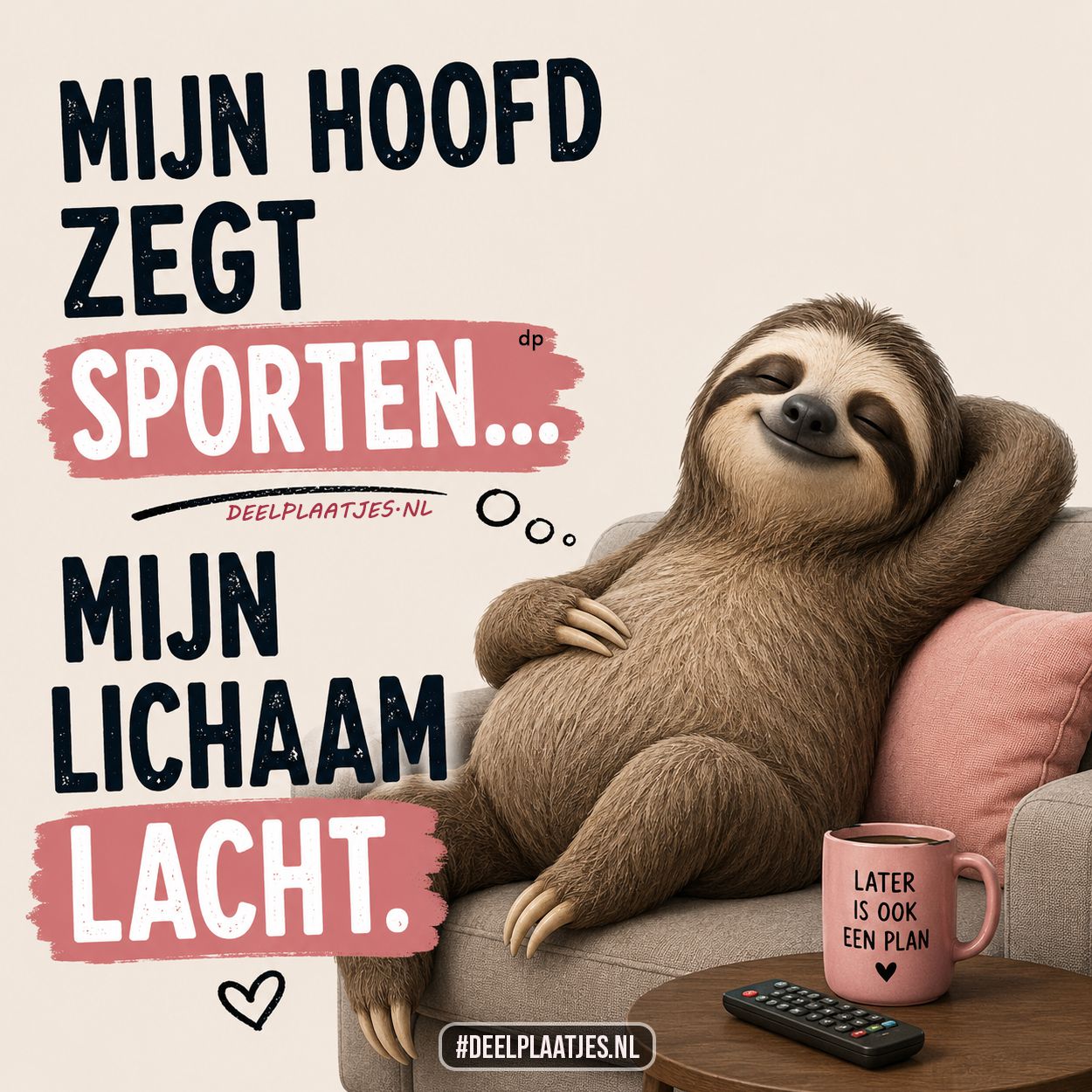 Mijn hoofd zegt sporten mijn lichaam lacht