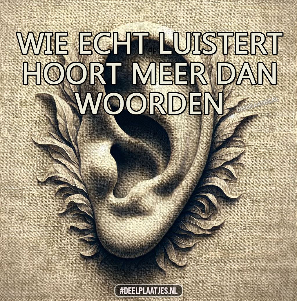 Luisteren is meer dan woorden, het is voelen