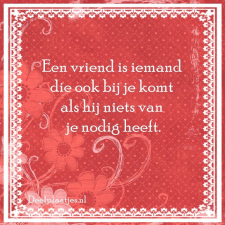 Een vriend staat naast je zonder iets te vragen