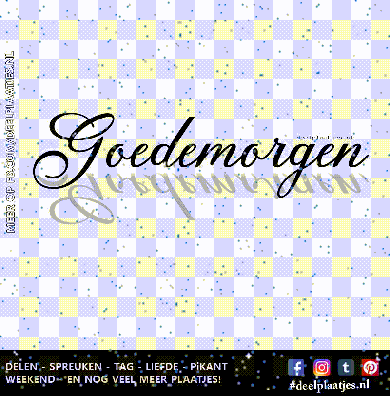 Goedemorgen frisse start maak er iets moois van