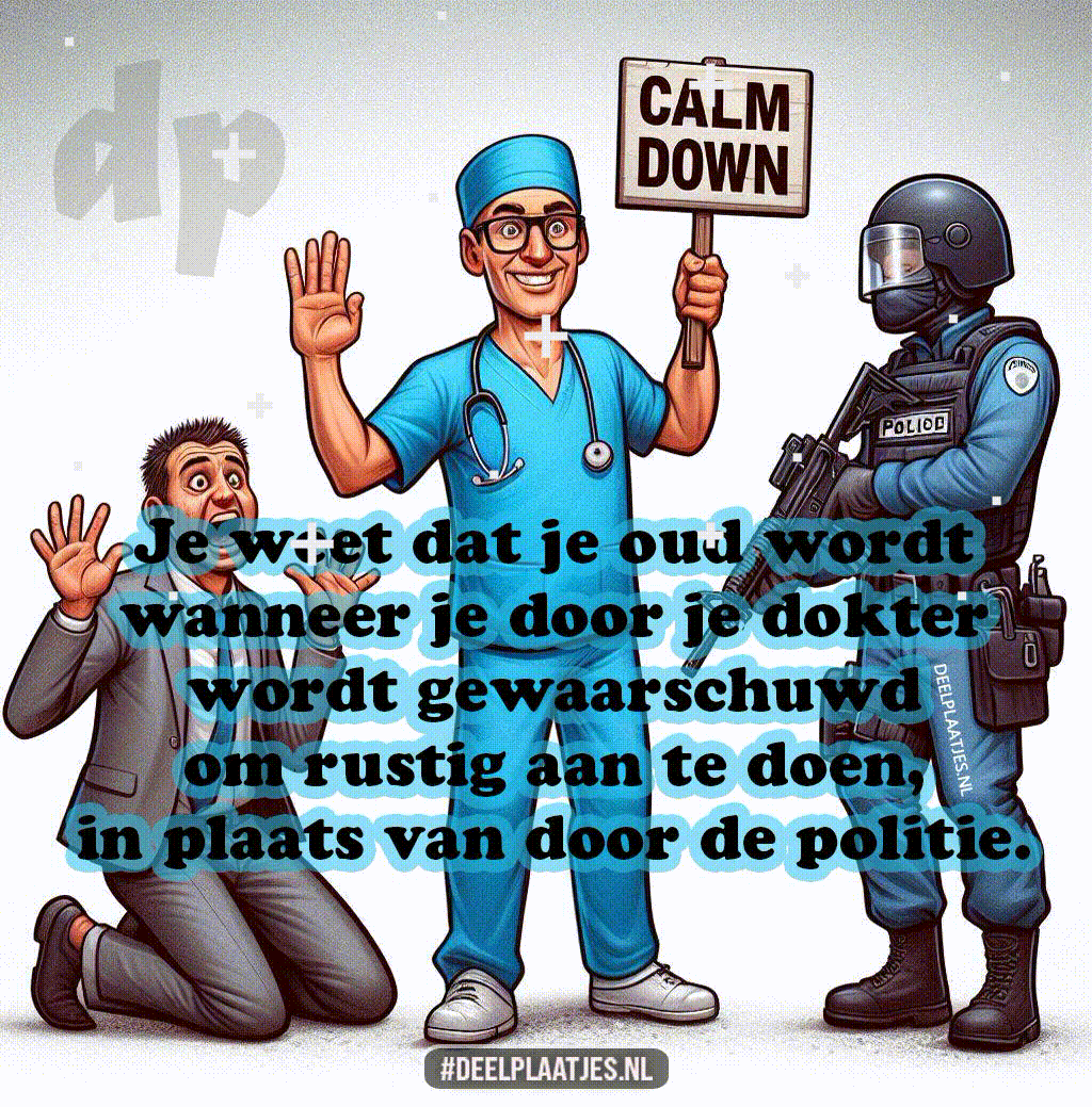 Je weet dat je oud wordt humoristische spreuk