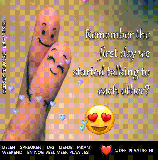 Remember our first talk soms begint zo een verhaal